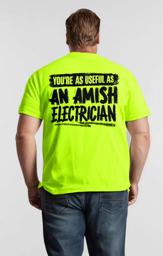 Amish Electrician - Safety Yellow Hi-Vis T-Shirt