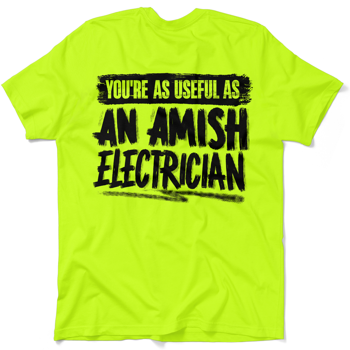 Amish Electrician - Safety Yellow Hi-Vis T-Shirt