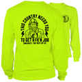 Your Country Needs You - Long Sleeve Safety Yellow Hi-Vis