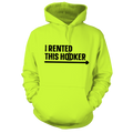 I Rented This Hooker - Safety Yellow Hoodie