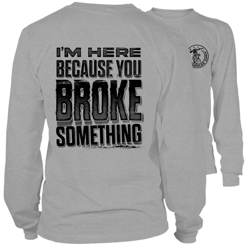 Broke Something - Long Sleeve Hi-Vis T-Shirt