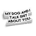 My Dog & I Hard Hat Decal