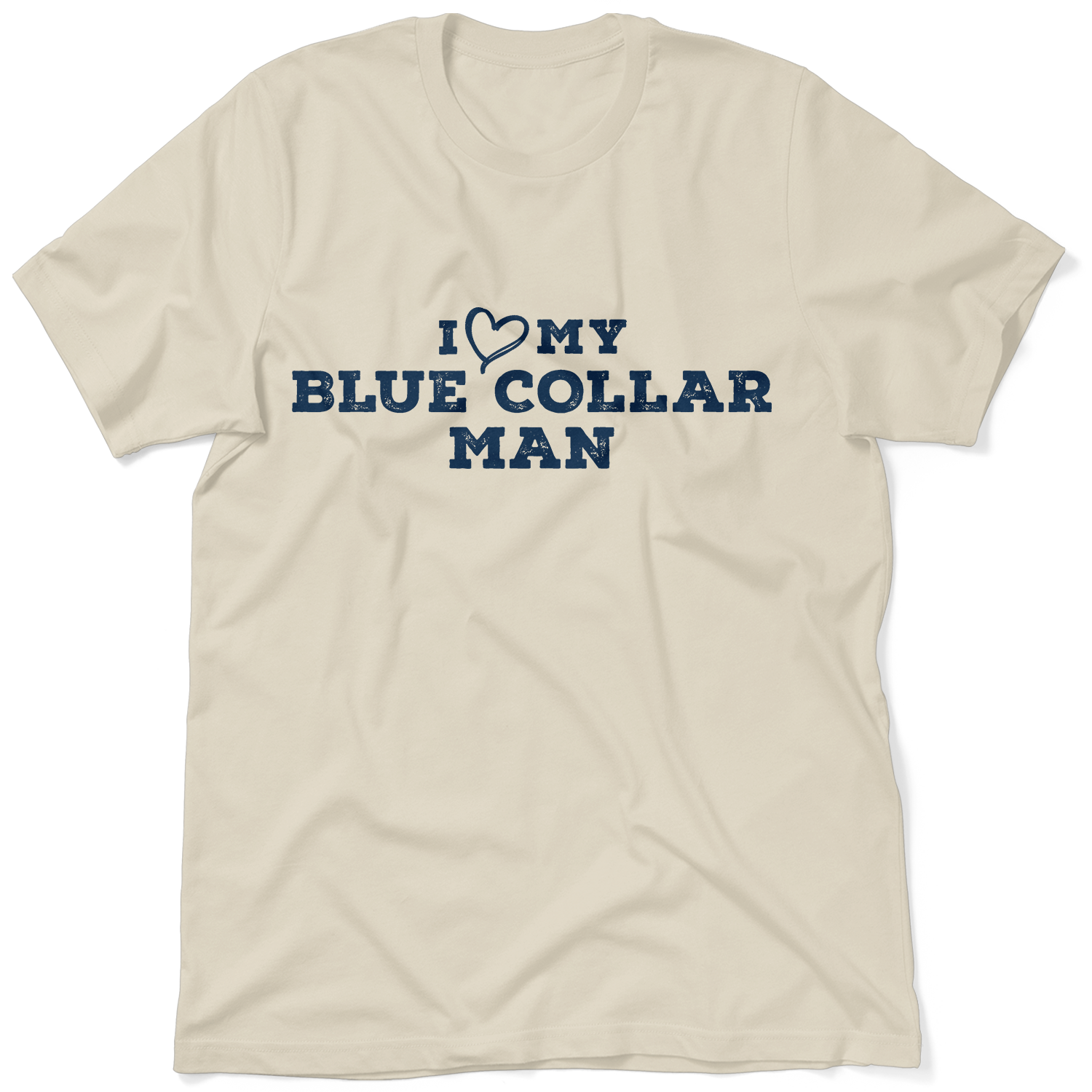 I Love My Blue Collar Man T-Shirt
