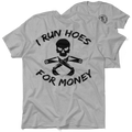 I Run Hoes - Heather Gray T-Shirt