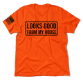 Looks Good - Safety Orange T-Shirt