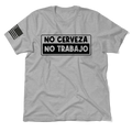 No Cerveza - Heather Gray T-Shirt