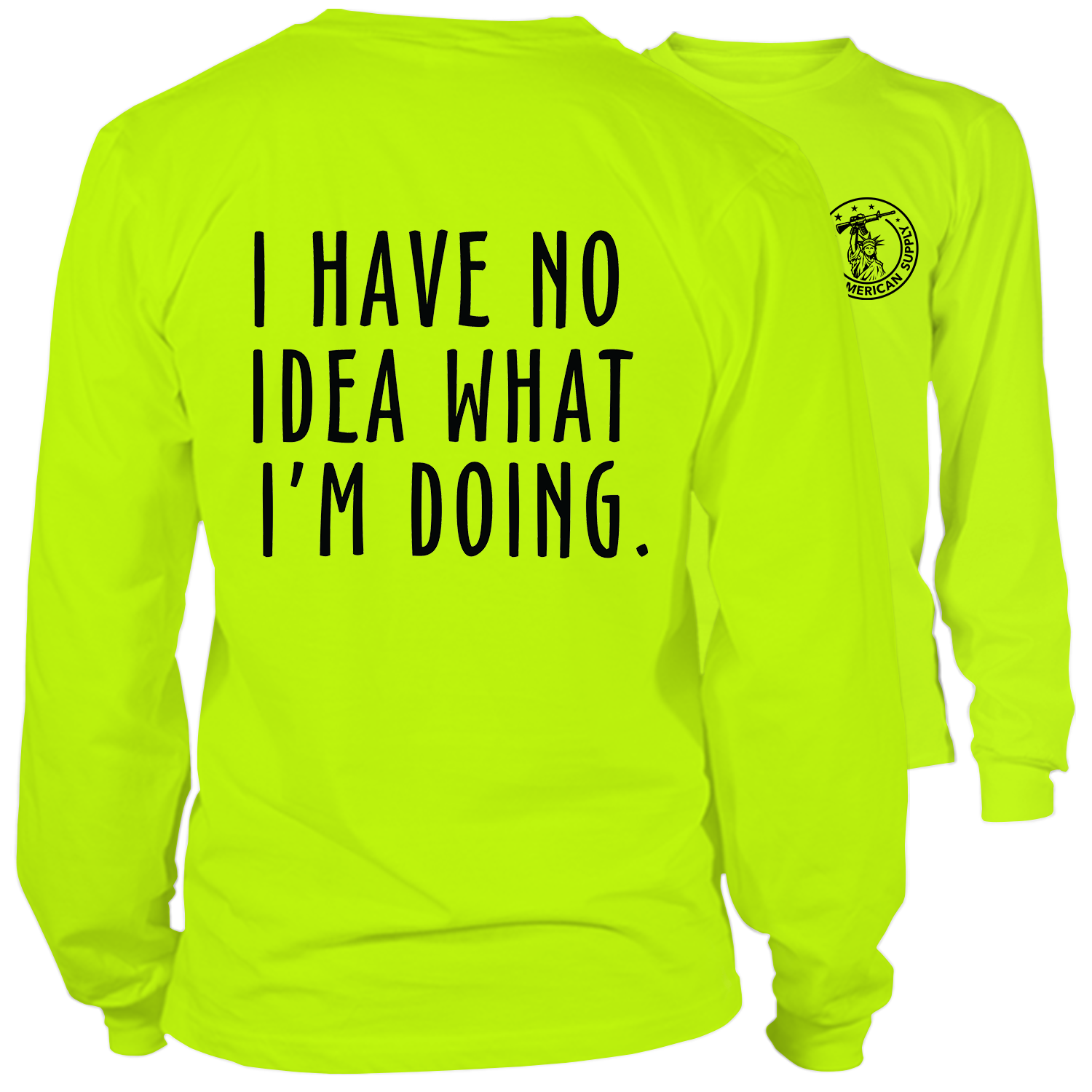 No Idea What I'm Doing- Long Sleeve Safety Hi-Vis T-Shirt