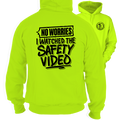 Watched the Safety Videos - Safety Hi-Vis Hoodie Workwear