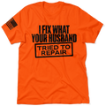 Tried to Repair - Safety Orange T-Shirt
