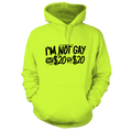 I'm Not Gay - Safety Hi-Vis Hoodie Workwear