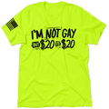 I'm Not Gay - Safety Orange T-Shirt