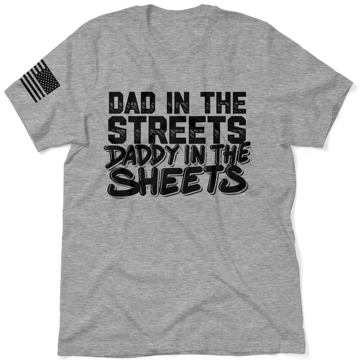 Daddy in the Sheets Shirt - Heather Gray T-Shirt