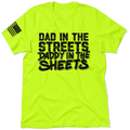Daddy in the Sheets Shirt - Safety Yellow T-Shirt