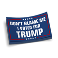 Don't Blame Me Decal