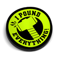 I Pound Everything Hard Hat Decal