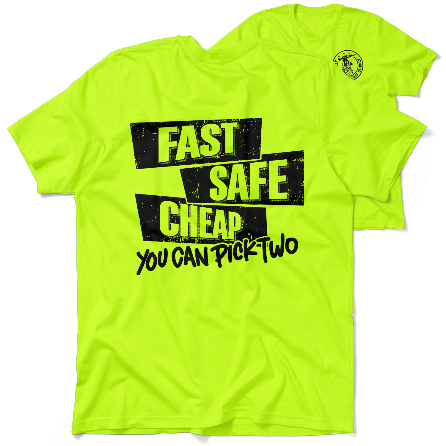 Fast Safe Cheap - Safety Yellow T-Shirt