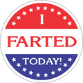 I Farted Today - 3 inch Sticker
