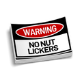 No Nut Lickers Hard Hat Decal