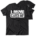 FunBucket Kustoms - I Move Cars - T-Shirt