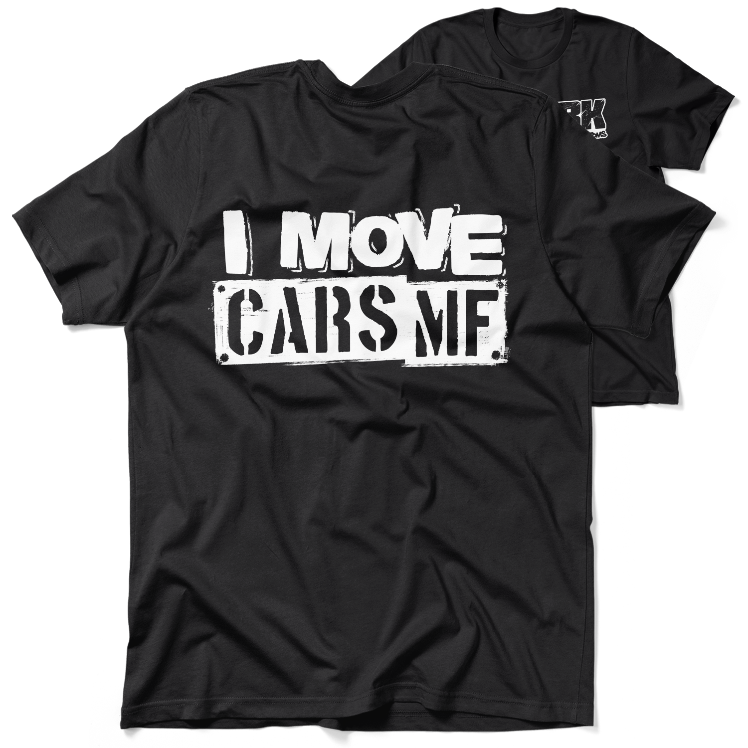 FunBucket Kustoms - I Move Cars - T-Shirt