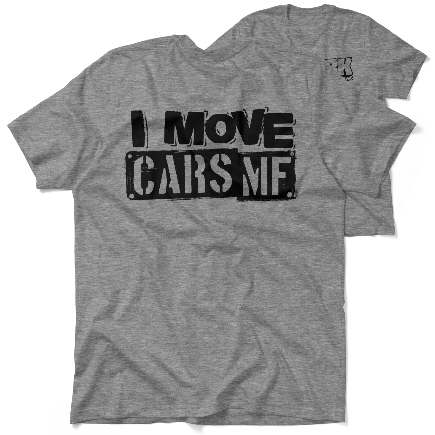 FunBucket Kustoms - I Move Cars - T-Shirt