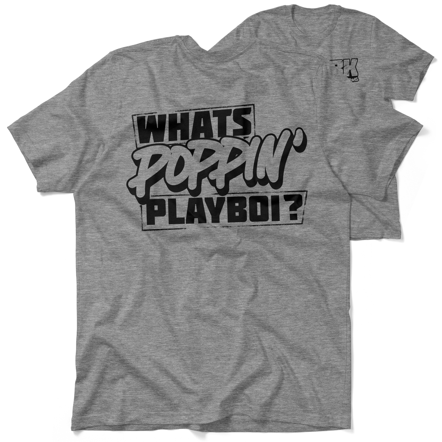 FunBucket Kustoms - What's Poppin' Playboi - T-Shirt