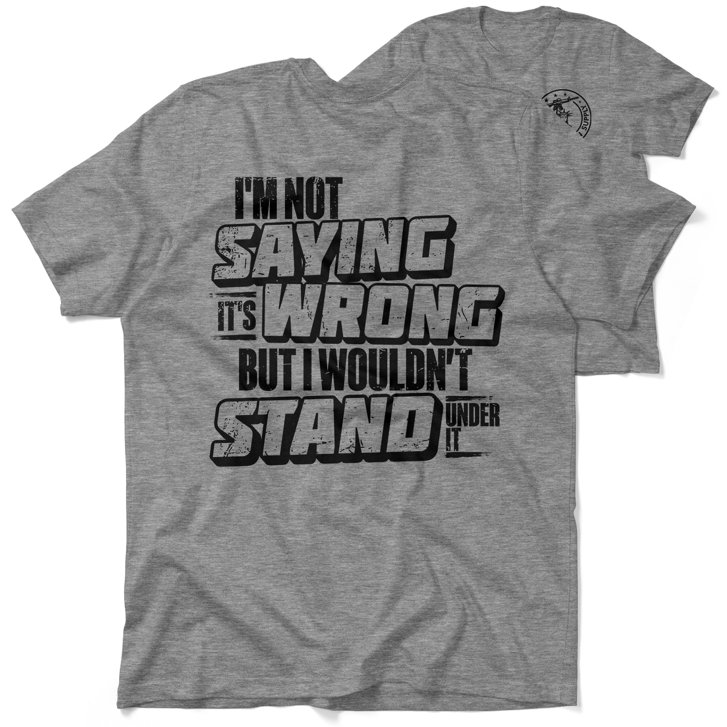 I Wouldn't Stand Under It - Safety T-Shirt
