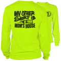 Your Mom's House - Long Sleeve Safety Hi-Vis T-Shirt