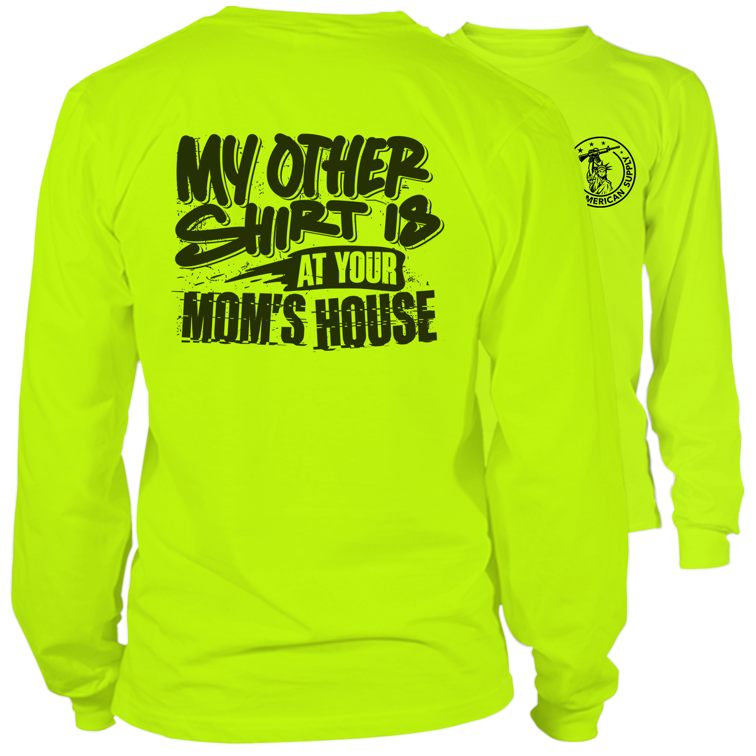 Your Mom's House - Long Sleeve Safety Hi-Vis T-Shirt