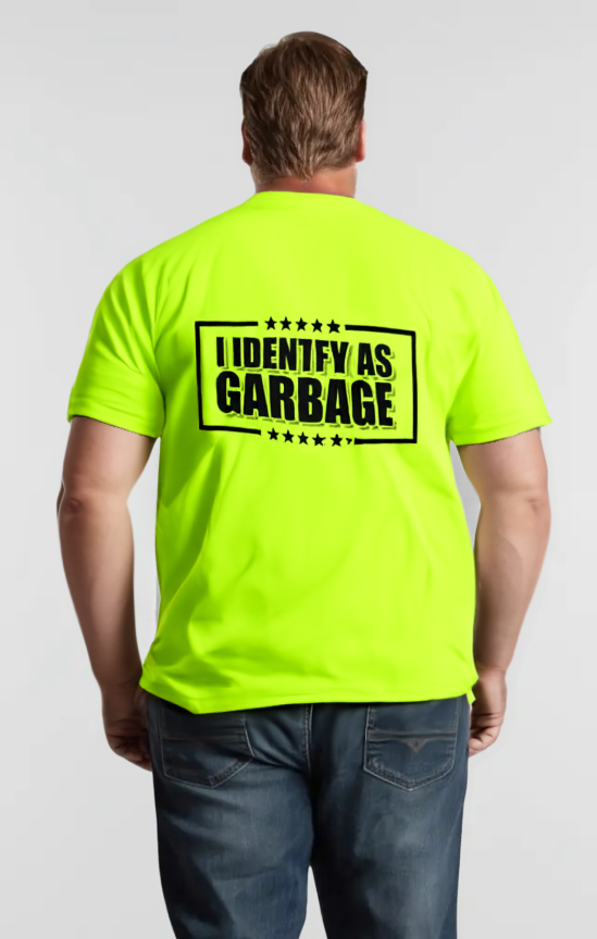 Identify as Garbage - Safety Yellow Hi-Vis T-Shirt
