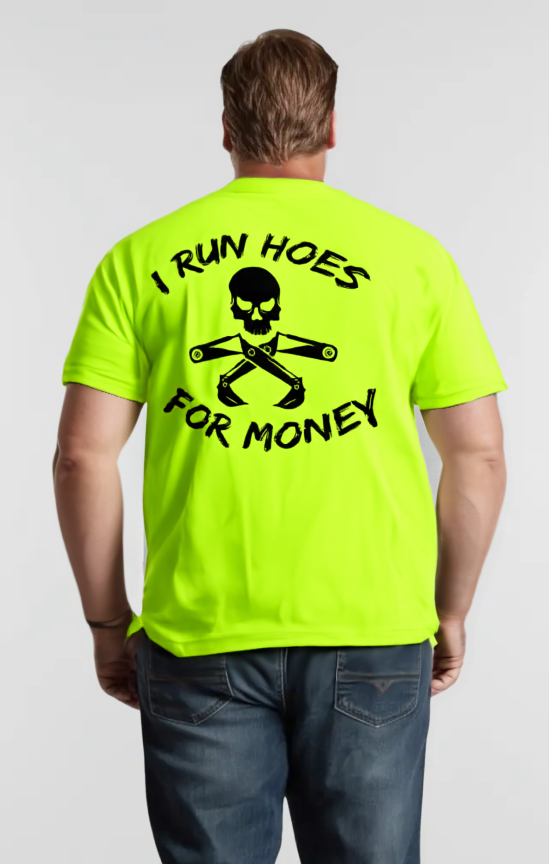 I Run Hoes - Safety Yellow T-Shirt