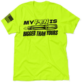 Pen Is Bigger - Safety T-Shirt