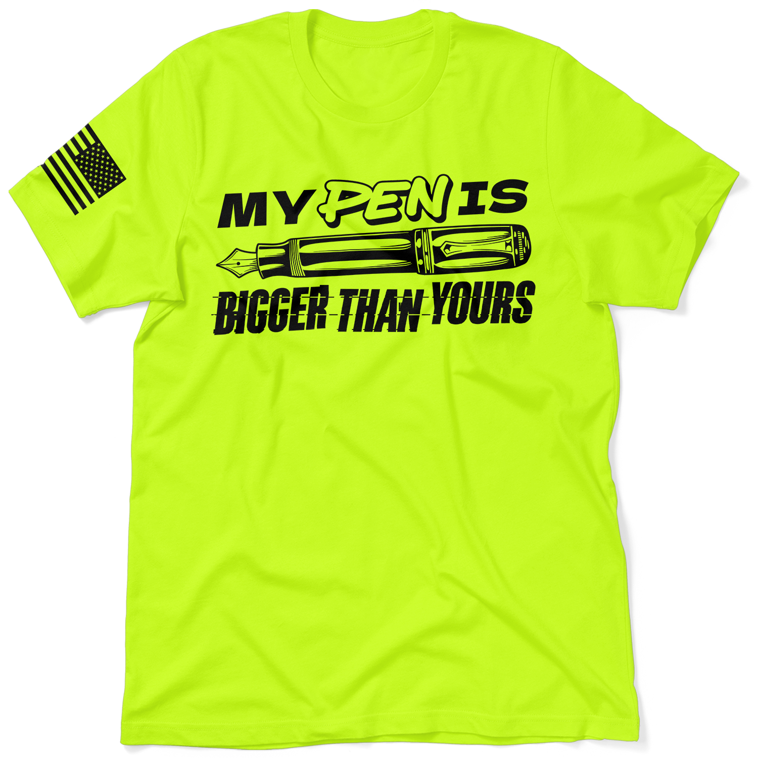 Pen Is Bigger - Safety T-Shirt