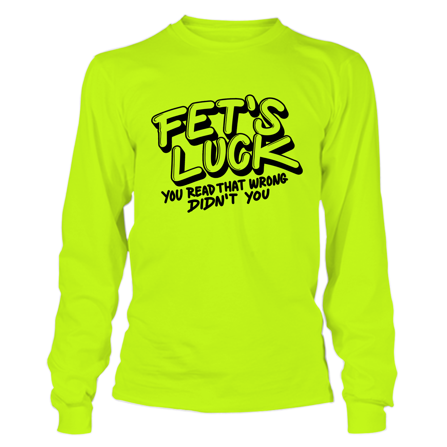 Fets Luck - Long Sleeve Safety Hi-Vis T-Shirt