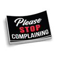 Stop Complaining Hard Hat Decal