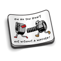 No Washer - Hard Hat Decal