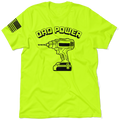Dad Power - Safety T-Shirt