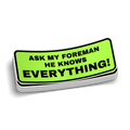 Ask My Foreman - Hard Hat Decal