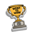 Went To Work Trophy Hard Hat Decal