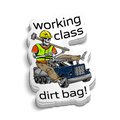 Working Class Dirt Bag - Hard Hat Decal