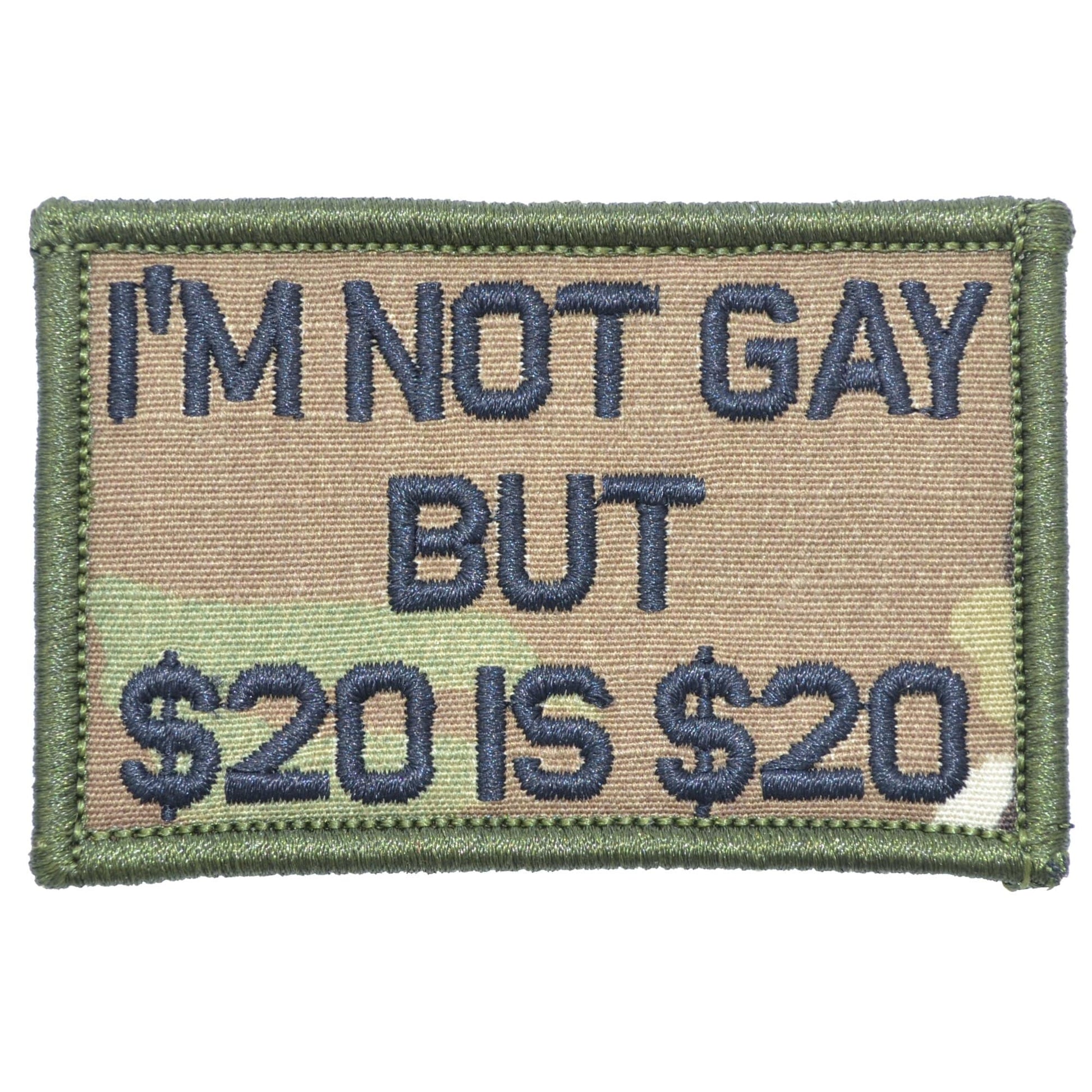 I'm Not Gay But $20 is $20 - 2x3 Patch