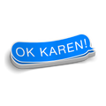 Ok Karen - Hard Hat Decal