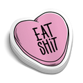 Eat Shit - Hard Hat Decal