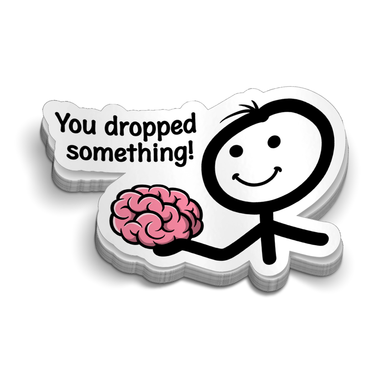 You Dropped Something -  Hard Hat Decal