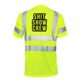 Shit Show Crew- Reflective Safety T-Shirt