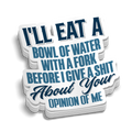 Opinion Of Me - Hard Hat Decal