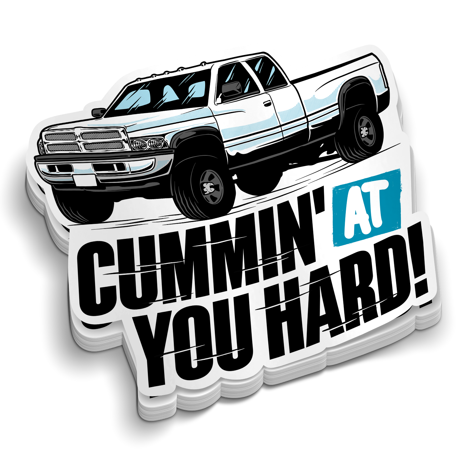 Cummin At You Hard -  Hard Hat Decal