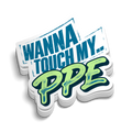 Touch My PPE - Hard Hat Decal