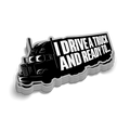 I Drive A Truck - Hard Hat Decal