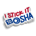 Stick It To Osha - Hard Hat Decal